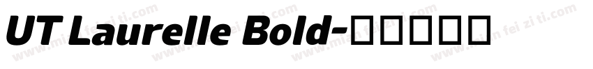 UT Laurelle Bold字体转换